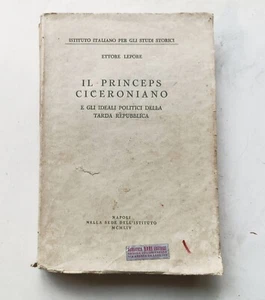IL PRINCEPS CICERONIANO - Ettore Lepore - 1954 - Bild 1 von 2
