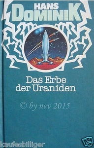 DAS ERBE DER URANIDEN von HANS DOMINIK Sci-Fi gebunden gebraucht Buch lesen - Bild 1 von 1