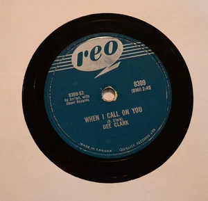 ROCK & ROLL Dee Clark 78 REO Canada 8309 When I Call on You and Nobody But You - Foto 1 di 2