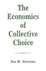 The Economics Of Collective Choice by Stevens, Joe B Paperback Book The Cheap