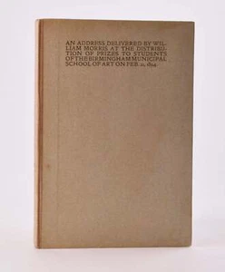 Morris. An Address to the Birmingham School of Art. 1898. Chiswick Press.  - Picture 1 of 1