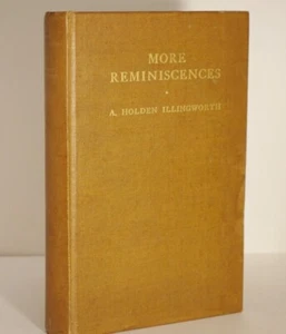 * Rare * A Holden Illingworth More Reminiscences 1st Privately Published 1936 - Bild 1 von 19
