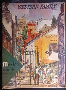 1951 WESTERN FAMILY MAGAZINE JEAN PAUL ART MEXICO REVISITED ON COVER 05466 - Picture 1 of 24