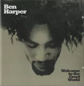 BEN HARPER - WELCOME TO THE CRUEL WORLD - (CD, 1994, VIRGIN) 13 Tracks VGC - Picture 1 of 3