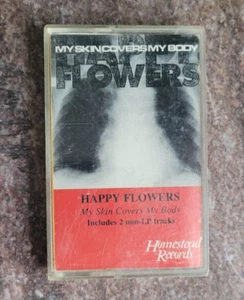 Happy Flowers cassette tape My Skin Covers My Body Homestead Records BONUS TRKS - Imagen 1 de 7