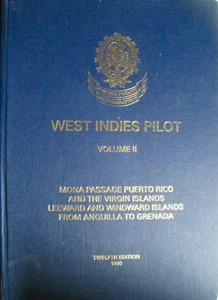 West Indies Pilot Volume II 1990 Mona Passage Puerto Rico th Virgin Islands.. - Bild 1 von 1