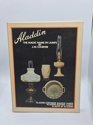 Aladdin The Magic Name In Lamps J.W. Courter Mantle Lamp Book 1976 HC - Image 1 of 4