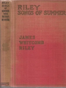 Riley Songs of Summer. James Whitcomb Riley. N.Y. 1908. inscribed by Riley.  - Picture 1 of 3