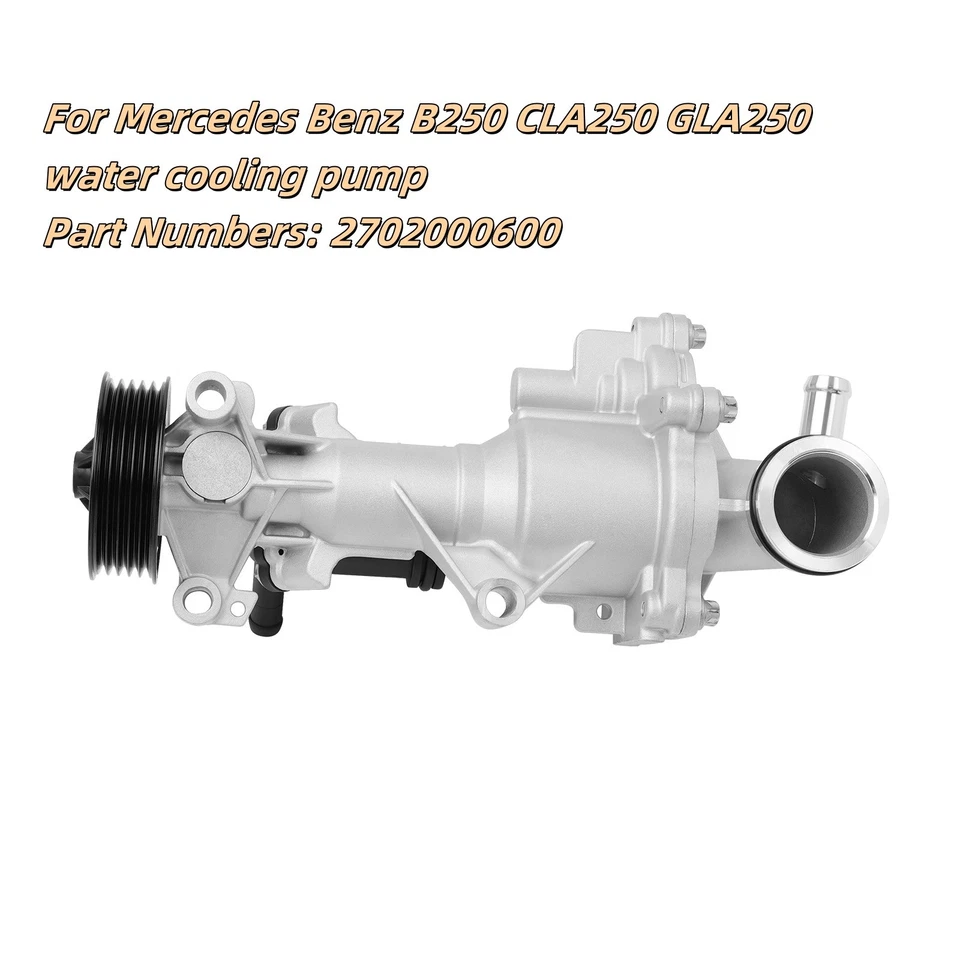 Water Coolant Pump 2702000600 Fits 2014-2019 Mercedes Benz B250 CLA250 GLA250 Foto 1 de 4