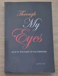 Through My Eyes: And to the Best of My Memory by Leis, Peter -Paperback - Picture 1 of 7