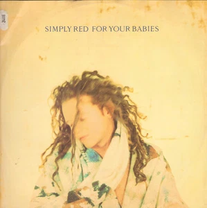 SIMPLY RED - For Your Babies - EastWest - 1992 - UK - YZ642T - Bild 1 von 2