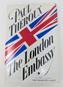 The London Embassy, Paul Theroux First edition, first printing (1983, Hardcover) - Imagen 1 de 4