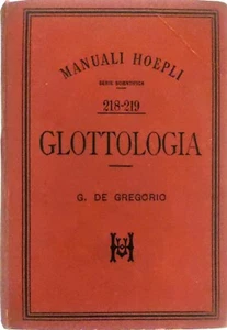GLOTTOLOGIE - G. DE GREGORIO - HOEPLI HANDBUCH 1896 - Bild 1 von 3