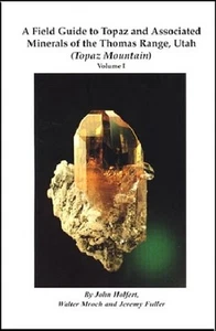 E-BOOK FIELD GUIDE TOPAZ MOUNTAIN UTAH MINERALS CRYSTAL - Picture 1 of 1