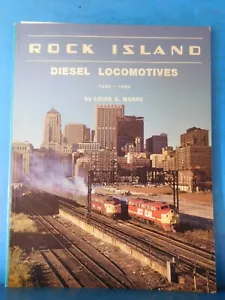Rock Island Diesel Locomotives 1930-1980 by Louis Marre 1982 Soft Cover 146 Pg - Picture 1 of 7