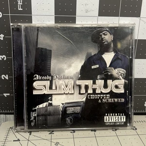 Already Platinum: Chopped & Screwed by Slim Thug (CD, 2005) - Picture 1 of 3