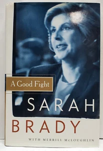 A Good Fight by Sarah Brady with Merrill McLoughlin - 2002 - 260 Pages Hardcover - Imagen 1 de 4