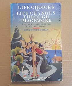 Life Choices, Life Changes - Dina Glouberman - Foto 1 di 1
