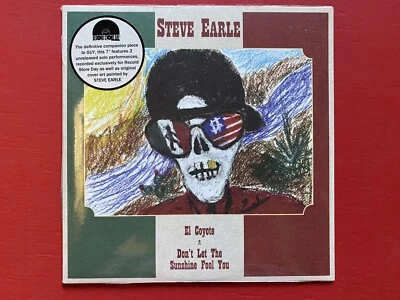 Steve Earle – El Coyote / Don't Let The Sunshine Fool You - RSD 2019 NEW - Image 1 of 3