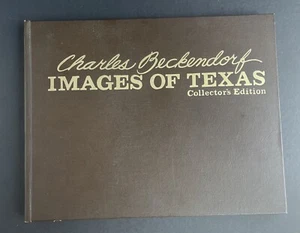 1979 Charles Beckendorf "IMAGES OF TEXAS" Collectors Edition Signed Vintage Book - Imagen 1 de 21