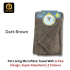 Pet LIving Microfibre Towel With A Paw Design, Super Absorbent, 2 Colours