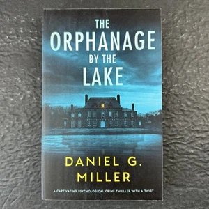 The Orphanage By The Lake: A Captivating Psychological Crime Thriller With A... - Picture 1 of 6