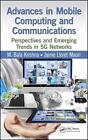 Advances in Mobile Computing and Communications: Perspectives and Emerging Trend