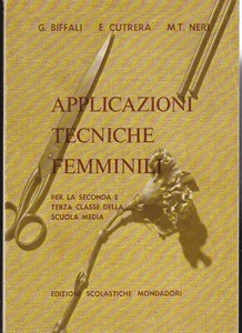APPLICAZIONI TECNICHE FEMMINILI BIFFALI CUTRERA NERI 1966 MONDADORI - Picture 1 of 1