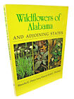 Wildflowers of Alabama and Adjoining States Dean Mason Thomas UA Press PB (1983)