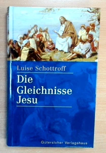 Die Gleichnisse Jesu - Luise Schottroff (2005, Gebunden) (Zustand sehr gut) - Bild 1 von 3