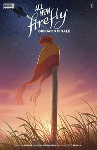 All New Firefly Big Damn Finale #1 | Select Covers | BOOM! Studios NM | 2022 - Picture 1 of 4