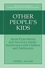 Other People's Kids: Social Expectations and Am. Scales, Benson, Mannes<|