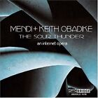 Mendi Obadike - Mendi & Keith Obadike: The Sour Thunder (An Internet Opera) New