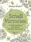 Small Victories ~ Johanna Basford ~  9781529910407