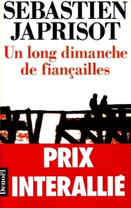 SEBASTIEN JAPRISOT UN LONG DIMANCHE DE FIANCAILLES Denoël 1991 - Imagen 1 de 2