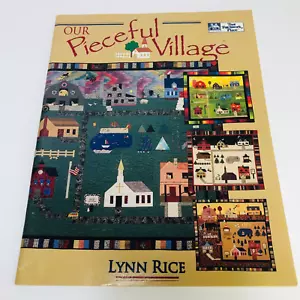 OUR PEACEFUL VILLAGE PB QUILT Book by Lynn Rice Sampler Series B195 (1994) - Picture 1 of 13