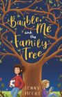 Bauble, Me and the Family Tree 9781848866782 Jenny Moore - Free Tracked Delivery