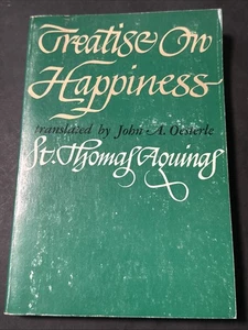 TREATISE ON HAPPINESS - Thomas Aquinas - 1965 - Catholic theology paperback - Picture 1 of 6