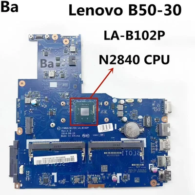 LA-B102P For Lenovo B50-30 Motherboard CPU N2830/N2840/N3530 Tested OK - Image 1 of 3