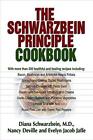 The Schwarzbein Principle Cookbook, Jacob Jaffe, Evelyn