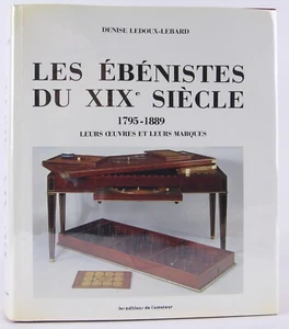 Les Ébénistes du XIXé Siècle, 1795-1889 Cabinetmakers of the 19th Century 4,000+ - Picture 1 of 15