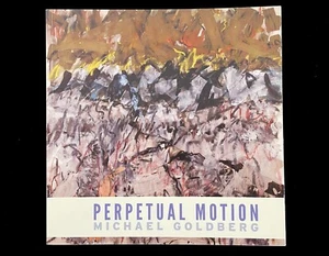 MICHAEL GOLDBERG  PERPETUAL MOTION  2010 EXHIBIT  UNIVERSITY ART MUSEUM  CALIFOR - Imagen 1 de 10