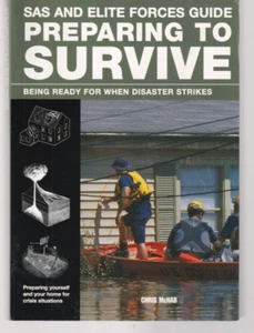 SAS AMD ELITE FORCES GUIDE TO PREPARING TO SURVIVE: By Chris McNab (2012 PB){D2} - Picture 1 of 4