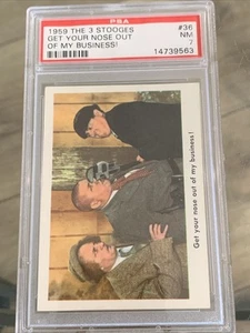 1959 FLEER THE 3 STOOGES #36 GET YOUR NOSE OUT... PSA 7 NM - Picture 1 of 3