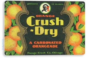 TIN SIGN Orange Crush Dry Soda Cola Kitchen Cottage Bar Retro Label Decor B680 - Picture 1 of 3