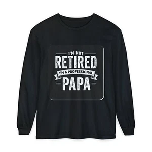 Funny Retirement Long Sleeve T-Shirt, Gift for Dad, Grandpa, Father's Day - Picture 1 of 25