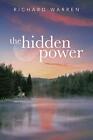 The Hidden Power Research Associate Richard Warren New Book 9781483407685