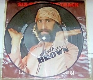 ARTHUR BROWN Six-Pack Six-Track or Guaranteed 15 Minutes Playing Time PIC DISC - Picture 1 of 2