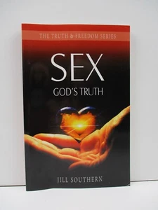 Sex: God's Truth by Jill Southern (Paperback, 2006) - Picture 1 of 4
