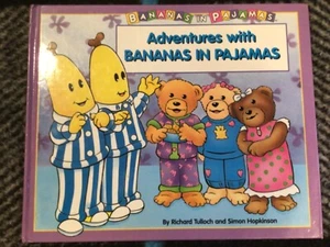 Adventures with Bananas in Pajamas by Richard Tulloch and Simon Hopkinson HC - Picture 1 of 12